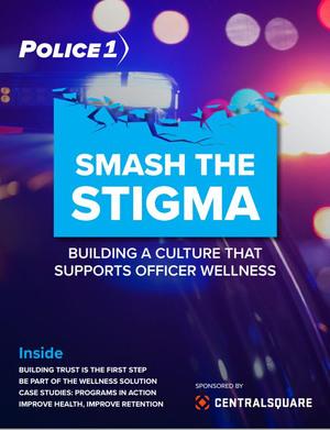 A cover image of the report Smash the Stigma, Building a Culture That Supports Officer Wellness by Police1 and CentralSquare.